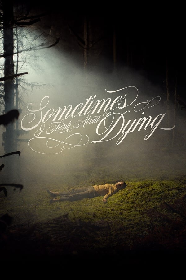 Sometimes I Think About Dying poster